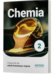 CHEMIA 2 PODR.DLA SZKOŁY BRANŻOWEJ