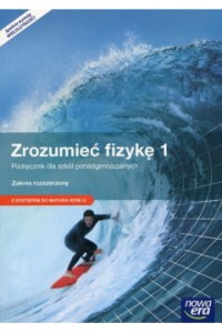 ZROZUMIEĆ FIZYKĘ 1 PODR.LO Z.R.