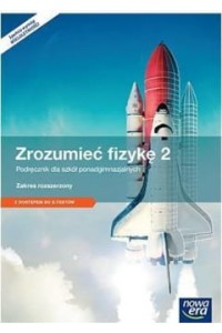 ZROZUMIEĆ FIZYKĘ 2 PODR.LO Z.R.