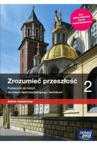 ZROZUMIEĆ PRZESZŁOŚĆ KL.2 LO PODR Z.R.PO SP