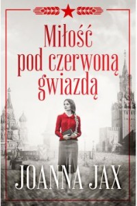 MIŁOŚĆ POD CZERWONĄ GWIAZDĄ