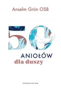 50 ANIOŁÓW DLA DUSZY