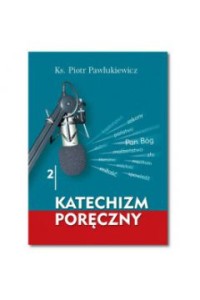 KATECHIZM PORĘCZNY 2