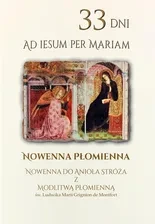 33 DNI AD JESUM PER MARIAM.NOWENNA PŁOMIENNA