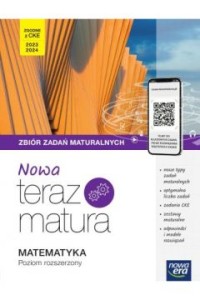 NOWA TERAZ MATURA MATEMATYKA ZB.ZADAŃ POZIOM ROZSZERZONY