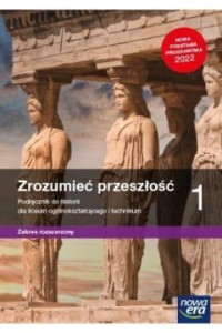 ZROZUMIEĆ PRZESZŁOŚĆ 1 PODR.Z.R.