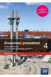 ZROZUMIEĆ PRZESZŁOŚĆ 4 PODR.LOZ.R.