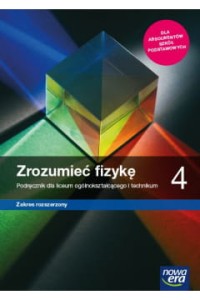 ZROZUMIEĆ FIZYKĘ KL.4 LO PODR.Z.R.