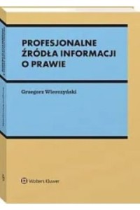 PROFESJONALNE ŹRÓDŁA INFORMACJIO PRAWIE