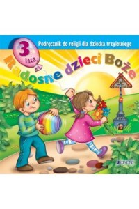 RADOSNE DZIECI BOŻE ZESZYT 3-LATEK