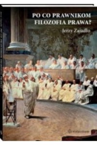PO CO PRAWNIKOM FILOZOFIA PRAWA