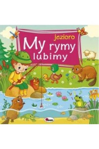 MY RYMY LUBIMY JEZIORO