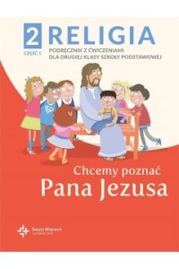 CHCEMY POZNAĆ PANA JEZUSA KL.2/1