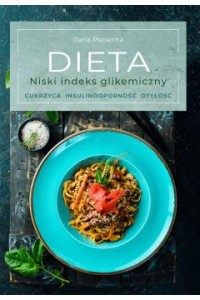 DIETA NISKI INDEKS GLIKIEMICZNY CUKRZYCA ISULINOOPORNOŚĆ