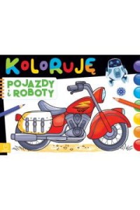 KOLORUJĘ POJAZDY I ROBOTY