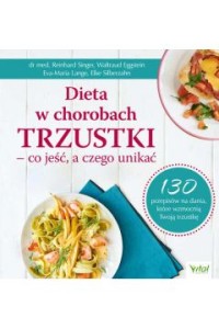 DIETA W CHOROBACH TRZUSTKI.CO JEŚĆ A CZEGO UNIKAĆ
