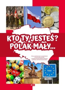 KTO TY JESTEŚ? POLAK MAŁY