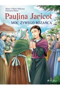 PAULINA JARICOT MOC ŻYWEGO RÓŻAŃCA