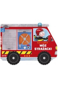 WÓZ STRAŻACKI ŚWIAT NA KÓŁKACH