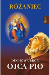 RÓŻANIEC DUCHOWA BROŃ OJCA PIO