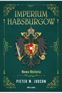 IMPERIUM HABSBURGÓW.WSPÓLNOTA NARODÓW
