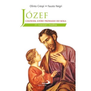 JÓZEF CZŁOWIEK KTÓRY PROWADZI DO BOGA
