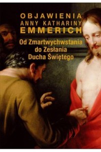 OD ZMARTWYCHWSTANIA DO ZESŁANIADUCHA ŚW.