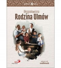 SKUTECZNI ŚWIĘCI-BŁOGOSŁAWIONARODZINA ULMÓW