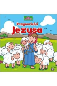 PRZYPOWIEŚCI JEZUSA 3/DLA MALUCHA/