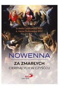 NOWENNA ZA ZMARŁYCH CIERPIĄCYCHW CZYŚĆCU