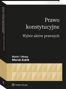 PRAWO KONSTYTUCYJNE.WYBÓR AKTÓWPRAWNYCH
