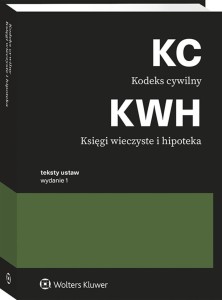 KODEKS CYWILNY.KSIĘGI WIECZYSTEI HIPOTEKA.PRZEPISY WYD.1