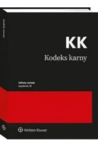 KODEKS KARNY.PRZEPISY WYD.15