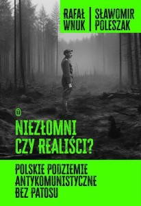 NIEZŁOMNI CZY REALIŚCI