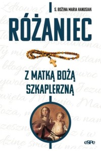 RÓŻANIEC Z MATKĄ BOŻĄ SZKAPLERZNĄ