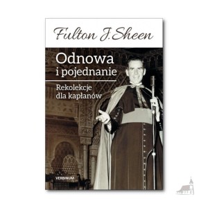 ODNOWA I POJEDNANIE.REKOLEKCJEDLA KAPŁANÓW