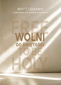 WOLNI DO ŚWIĘTOŚCI