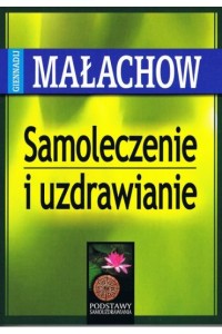 SAMOLECZENIE I UZDRAWIANIE