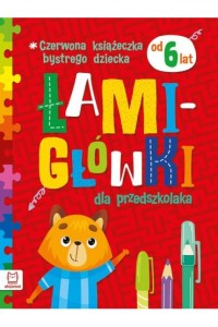 ŁAMIGŁÓWKI DLA PRZEDSZKOLAKA OD6LAT CZERWONA KSIĄŻECZKA