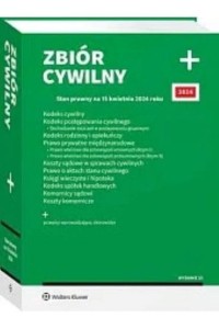 KODEKS CYWILNY.KODEKS POSTEPOWANIA CYWILNEGO /15.04.2024/