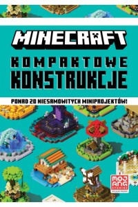 MINECRAFT.KOMPAKTOWE KONSTRUKCJE