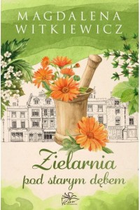 ZIELARNIA POD STARYM DĘBEM