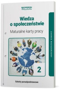 WIEDZA O SPOŁECZEŃSTWIE 2 MATURALNE KARTY PRACY Z.R.