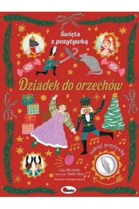 ŚWIĘTA Z POZYTYWKĄ.DZIADEK DO ORZECHÓW