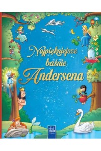 NAJPIĘKNIEJSZE BAŚNIE ANDERSENA