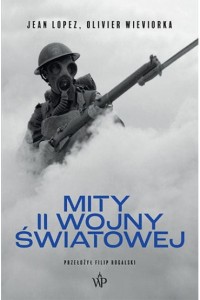 MITY II WOJNY ŚWIATOWEJ