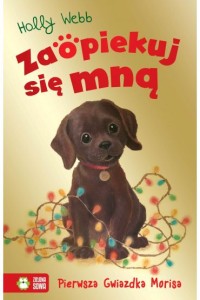 ZAOPIEKUJ SIĘ MNA PIERWSZA GWIAZDKA MORISA
