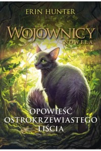 OPOWIEŚĆ OSTROKRZEWIASTEGO LIŚCIA/WOJOWNICY/