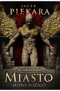 MIASTO SŁOWA BOŻEGO.JA INKWIZYTOR BR