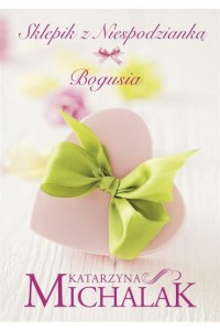 BOGUSIA.SKLEPIK Z NIESPODZIANKĄT.1